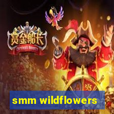 smm wildflowers